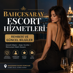 Bahçesaray escort hizmetleri rehberi ve güncel bilgiler sunan güvenilir, kaliteli hizmet platformu görseli