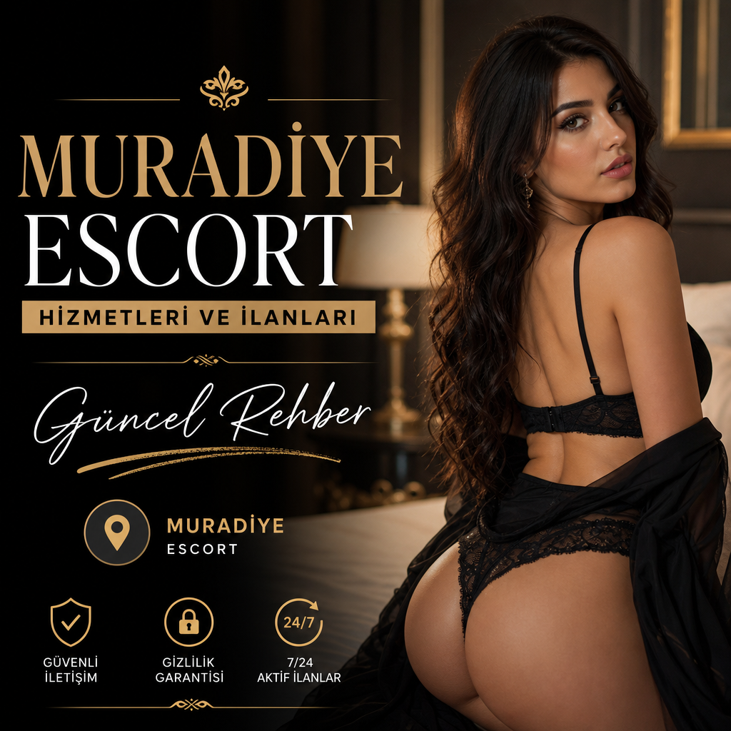 Muradiye Escort hizmetleri ve ilanları için güncel rehber görseli