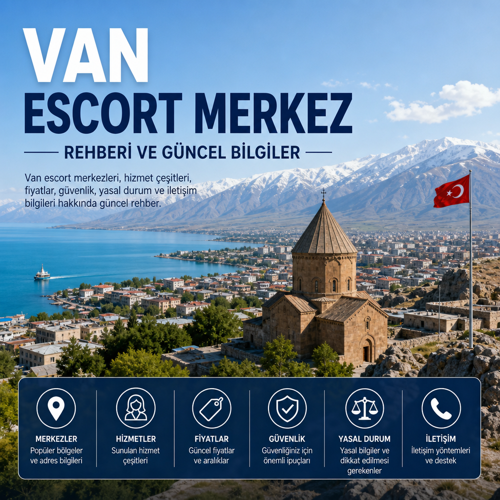 Van Merkez Escort - Van escort merkezleri hakkında rehber ve güncel bilgiler sunan tanıtım görseli