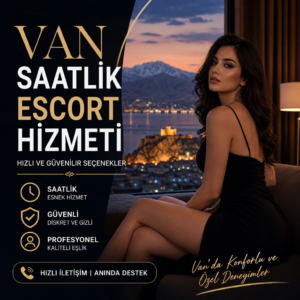 Van saatlik escort hizmetini temsil eden profesyonel, güvenilir ve esnek seçenekleri vurgulayan görsel