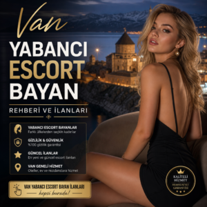 Van Yabancı Escort Bayan rehberi ve güncel ilanlarını temsil eden tanıtım görseli
