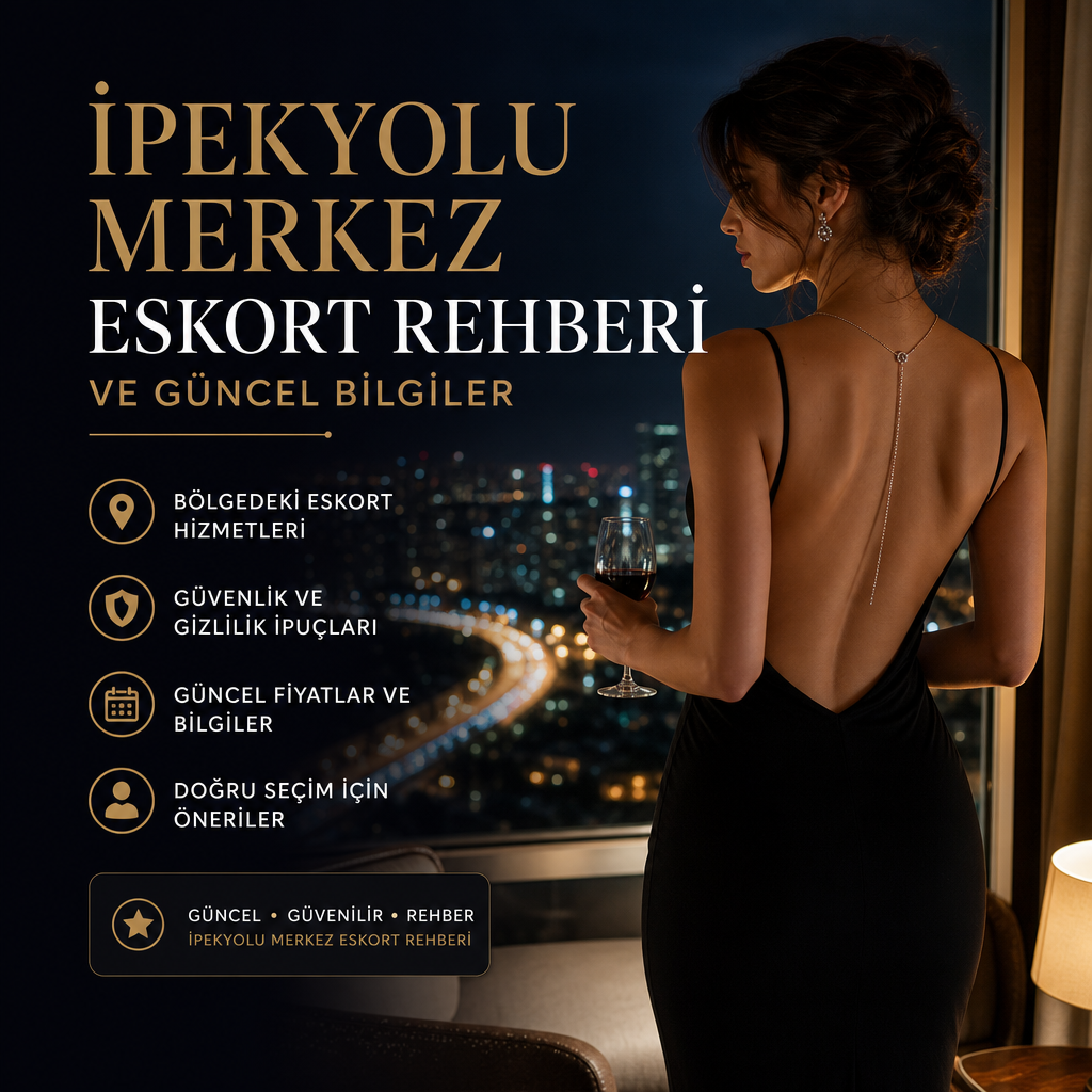 İpekyolu Merkez Eskort - İpekyolu Merkez için rehber görseli; güvenlik, fiyatlar ve doğru seçim önerilerini özetleyen bilgi g