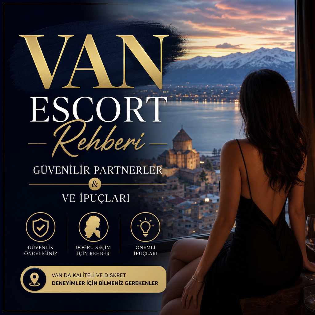 Van escort rehberi için güvenilir partnerler ve gizli deneyimlere dair ipuçlarını temsil eden görsel